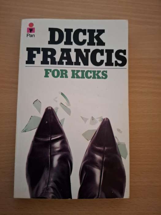 For Kicks : Dick Francis (Paperback)
