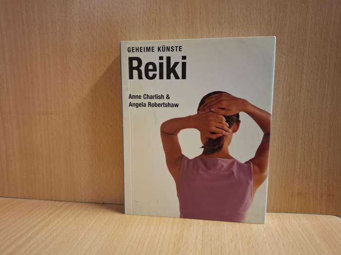 Geheime Kunste - Reiki : Anne Charlish & Angela Robertshaw