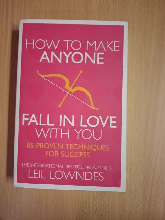 How to Make Anyone Fall in Love with You - 85 Proven Techniques for Success: Leil Lowndes Paperback