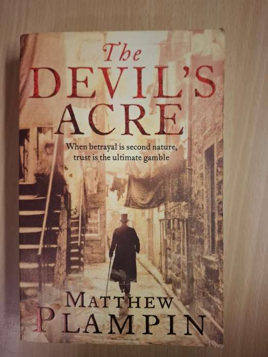 The Devil`s Acre: Matthew Plampin (Paperback)