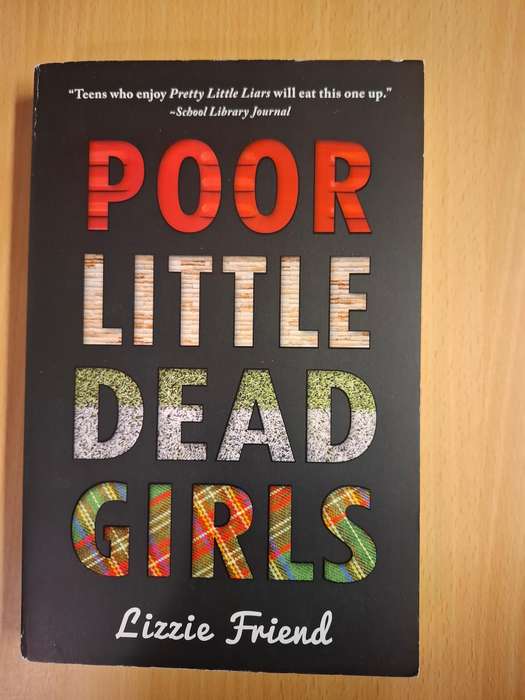 Poor Little Dead Girls : Lizzie Friend  (Paperback)