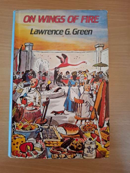 On Wings of Fire : Lawrence G. Green  (Hardcover)