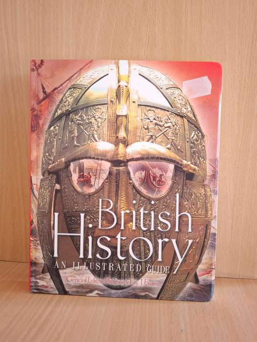 British History - An Illustrated Guide - Gerard Cheshire, David Harding, Jon Sutherland, Helen Tovey