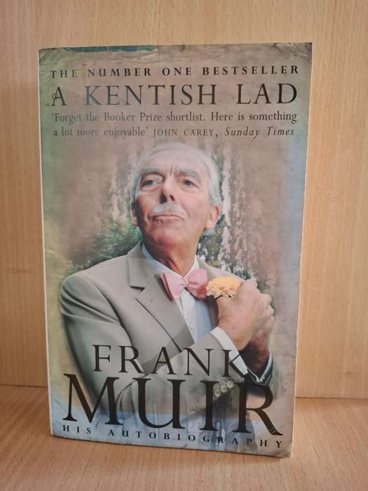 A Kent Lad : Frank Muir - His Autobiography  (Paperback)