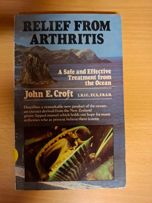 Relief from Arthritis - A Safe and Effective Treatment from the Ocean : John E. Croft  (Paperback)