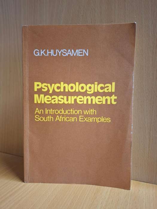 Psychological Measurement - An Introduction with South African Examples : G.K. Huysamen (Paperback)