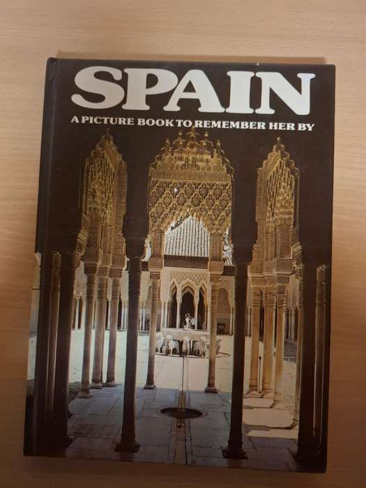 Spain - A Picture Book to Remember Her by  (Hardcover)
