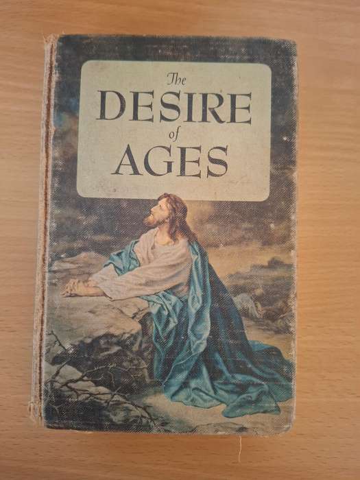 The Desire of Ages - Ellen G. White (Hardcover)