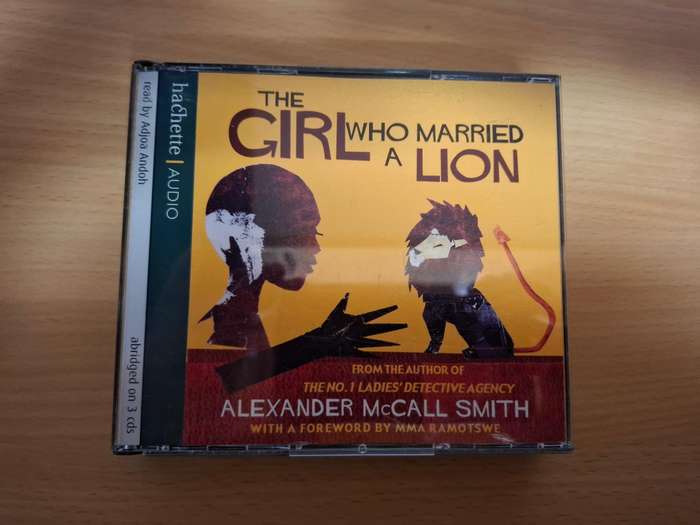 The Girl Who Married a Lion : Alexander McCall Smith (Audio)  3 discs