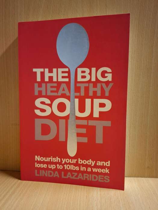 The Big Healthy Soup Diet - Linda Lazarides (Paperback)
