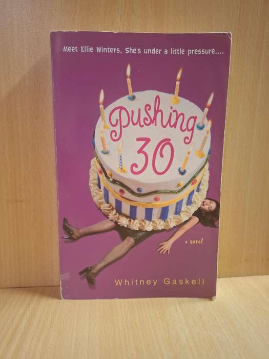 Pushing 30 : Whitney Gaskell  (Paperback)