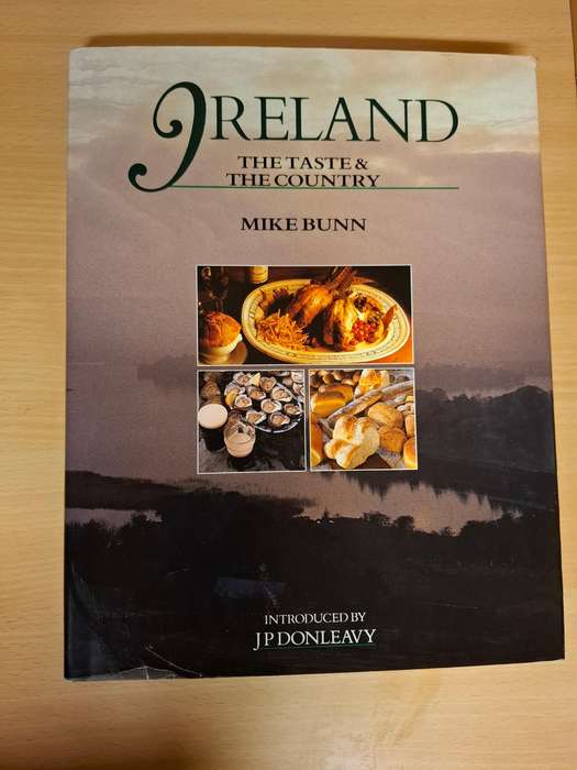 Ireland - The Taste & The Country : Mike Bunn  (Hardcover)