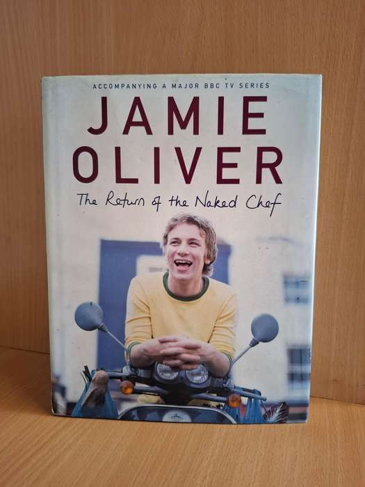 Jamie Oliver - The Return of the Naked Chef (Hardcover)