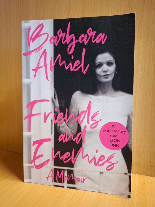 Friends and Enemies - A Memoir : Barbara Amiel  (Paperback)