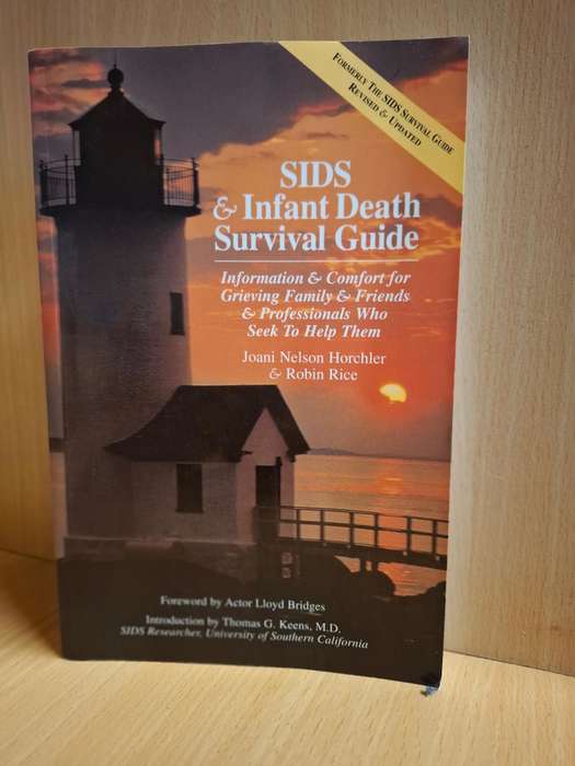 SIDA & Infant Death Survival Guide - Comfort for Grieving Parents: J.N Horchler, Robin Rice