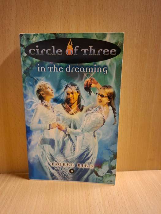 Circle of Three - In the Dreaming : Isobel Bird  (Paperback)