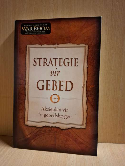 Stratefie vir Gebed - Aksieplan vir `n gebedskryger : Alex Kendrick & Stephen Kendrick