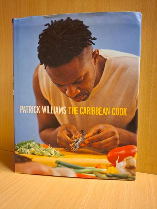 The Caribbean Cook : Patrick Williams  (Hardcover)