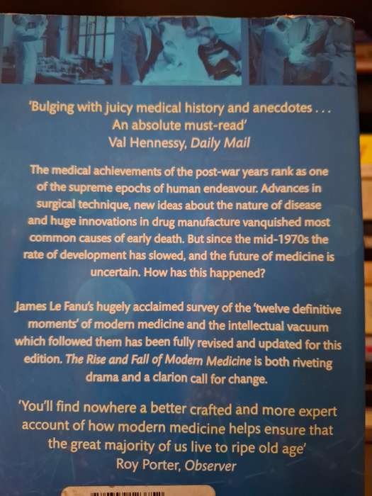 The Rise and Fall of Modern Medicine by James Le Fanu (Paperback)
