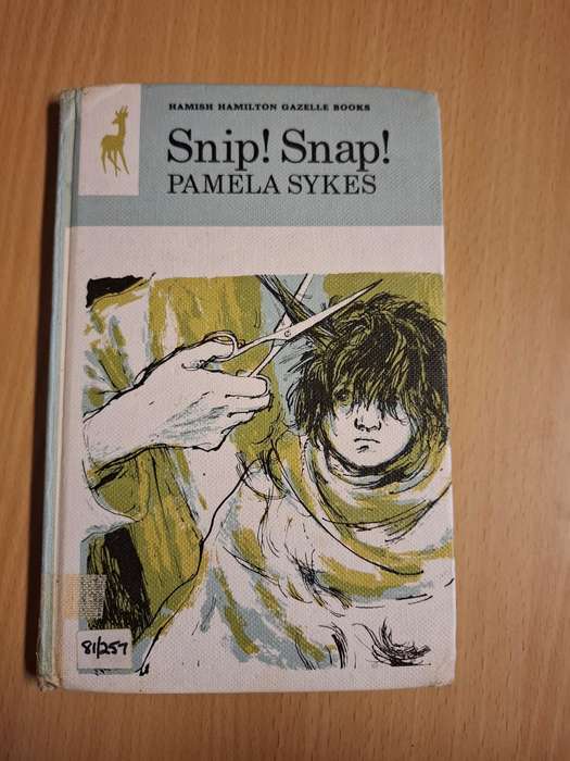 Snip! Snip! by Pamela Sykes  (Hardcover)