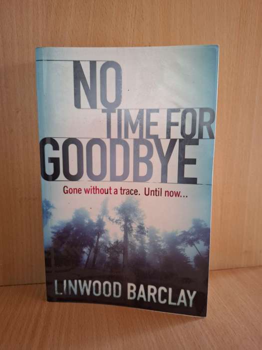 No Time for Goodbye : Linwood Barclay  (Paperback)