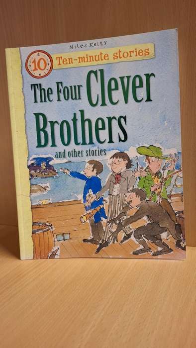 Miles Kelly Ten-Minute Stories : The Four Clever Brothers and Other Stories  (Paperback)