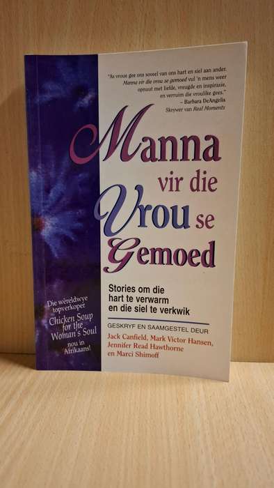 Manna vir die Vrou se Gemoed : Jack Canfield, Mark Victor Hansen