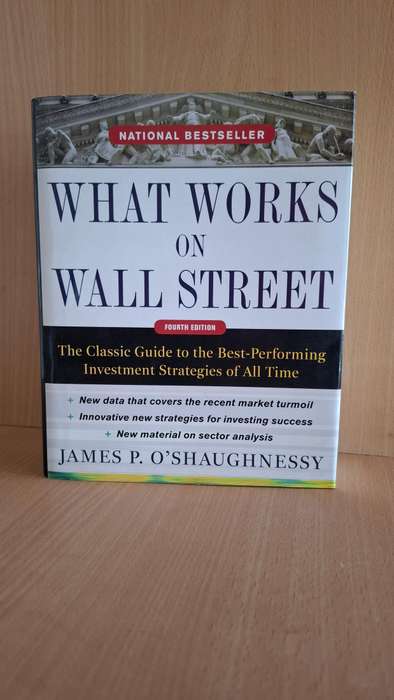 What Works on Wall Street (Fourth Edition) James P. O``Shaughnessy  (Hardcover)
