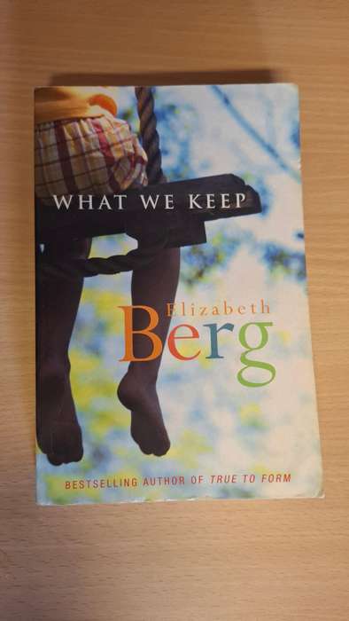 What We Keep: Elizabeth Berg (Paperback)