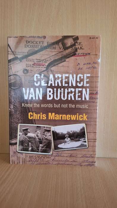 Clarence van Buuren Knew the Words but Not the Music : Chris Marnewick (Paperback)