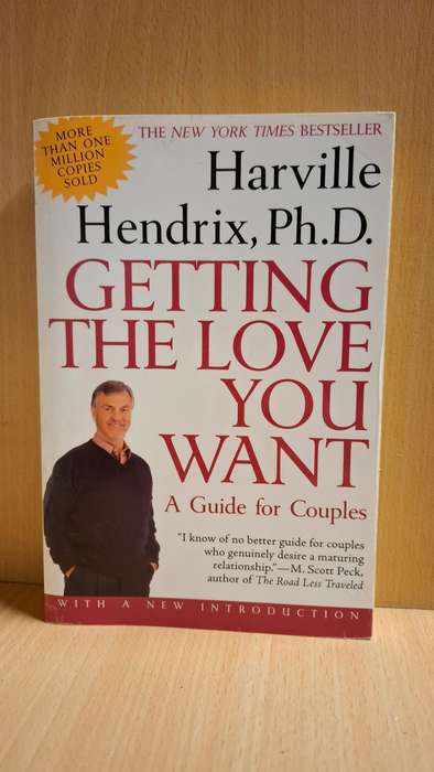 Getting the Love You Want : Harville Hendrix Ph.D. (Paperback)
