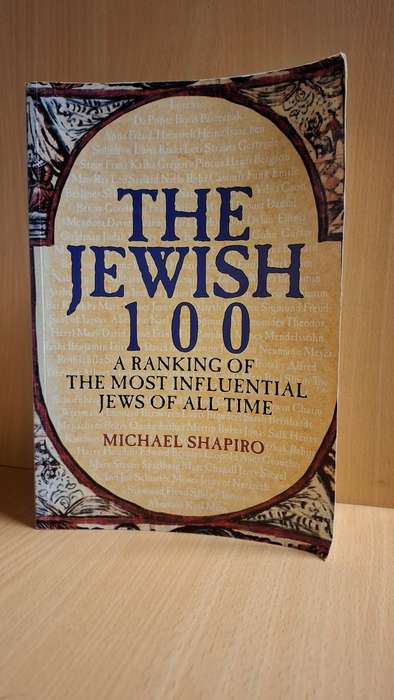 The Jewish 100 - A ranking of the most influencial Jews of all time: Michael Shapiro  (Paperback)