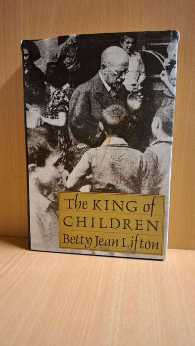 The King of Children : Betty Jean Lifton  (Hardcover)
