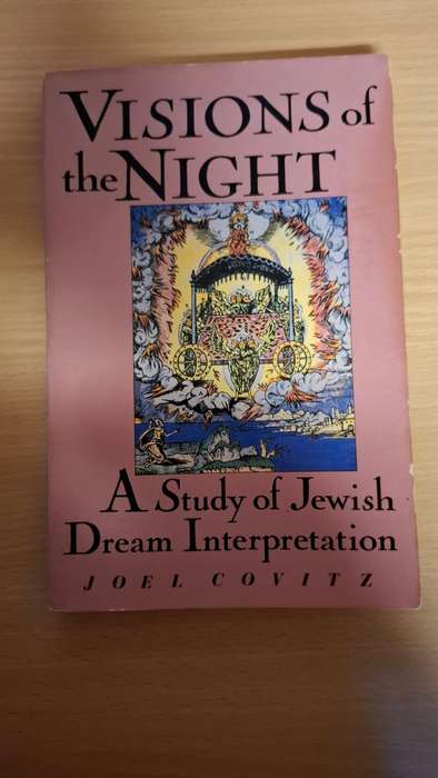 Visions of the Night - A Study of Jewish Dream Interpretation : Joel Covitz  (Paperback)