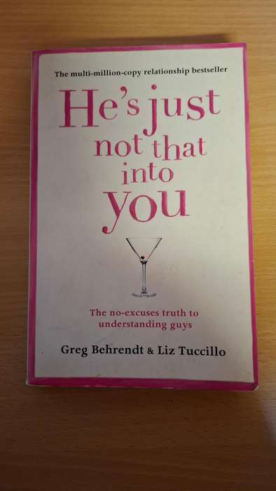 He`s Just Not that Into You : Greg Behrendt & Liz Tuccillo  (Paperback)