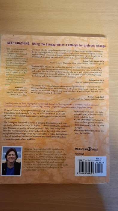 Deep Coaching - Using the Enneagram as a catalyst for profound change : Roxanne Howe-Murphy
