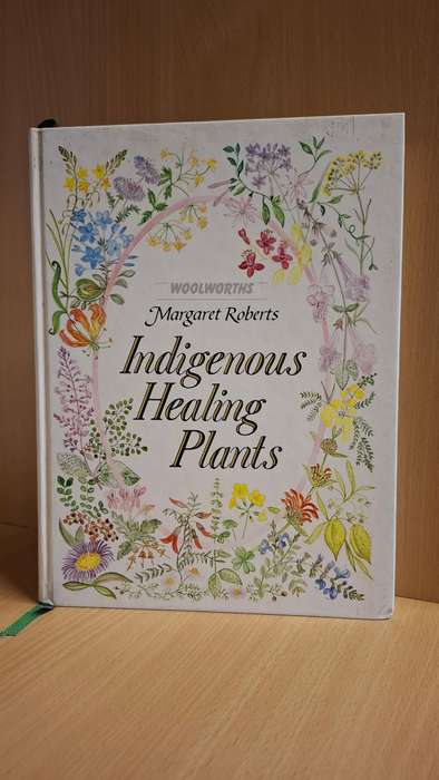 Indigenous Healing Plants : Margaret Roberts  (Hardcover)