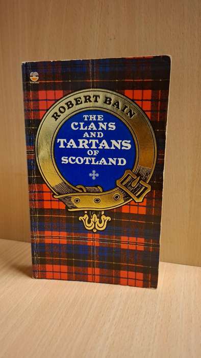 The Clans and Tartans of Scotland : Robert Bain  (Paperback)