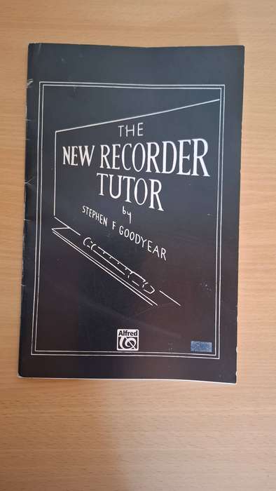 The New Recorder Tutor by Stephen F. Goodyear  (Paperback)