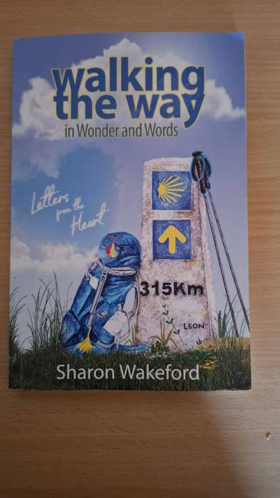 Walking the Way - In Wonder and Words : Sharon Wakeford  (Paperback)