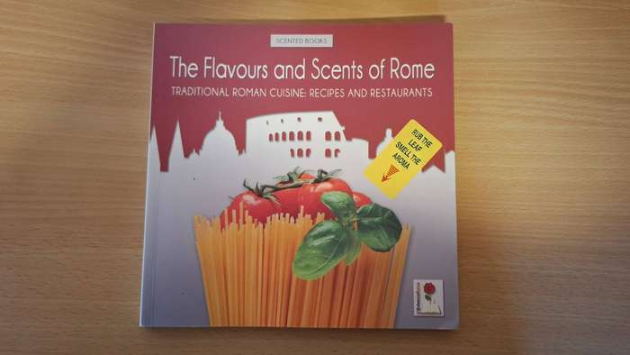 The Flavours and Scents of Rome - Traditional Roman Cuisine, Recipes and Restaurants (Paperback)