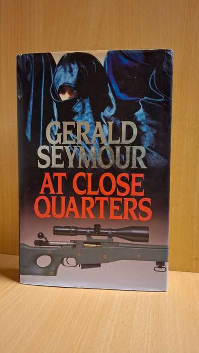 At Close Quarters : Gerald Seymour  (Hardcover)