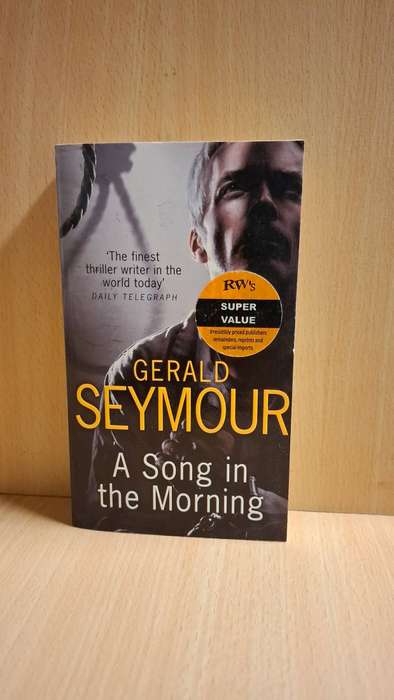 A Song in the Morning : Gerald Seymour  (Paperback)