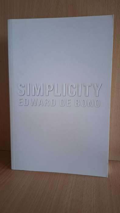 Simplicity by Edward De Bono  (Paperback)