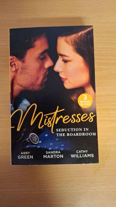 Mills & Boon - Mistresses - Seduction in the Boardroom : Abby Green, Sandra Marton, Cathy Williams