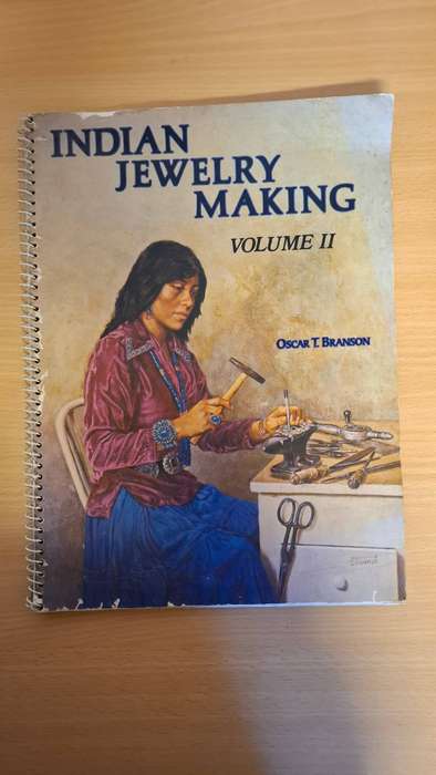 Indian Jewelry Making Volume II : Oscar T. Branson  (Paperback)