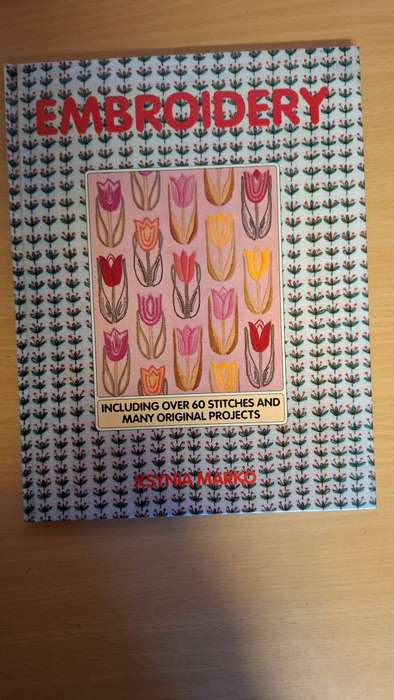 Embroidery - Including over 60 stitches and many original projects : Ksynia Marko (Hardcover)