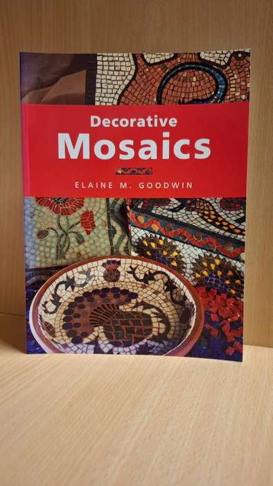 Decorative Mosaics : Elaine M. Goodwin  (Paperback)