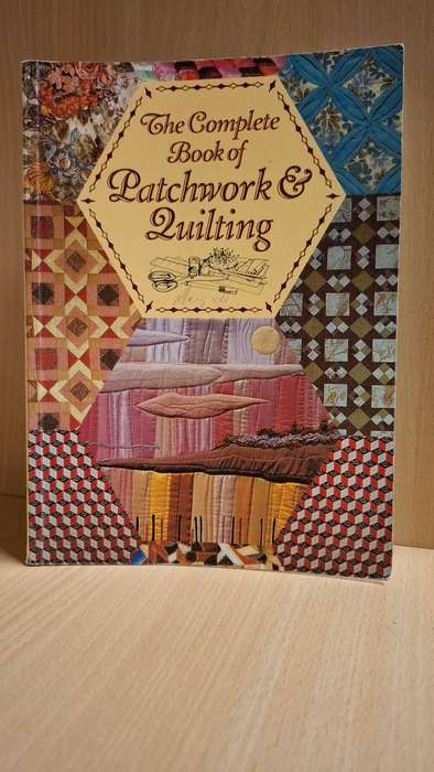The Complete Book of Patchwork & Quilting  (Paperback)