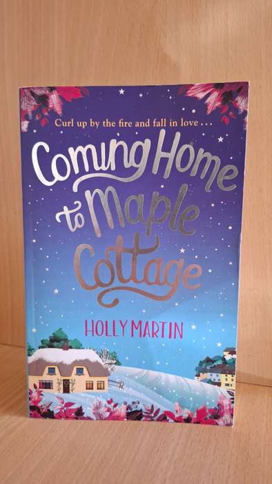 Coming Home to Maple Cottage : Holly Martin (Paperback)
